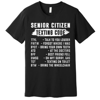 Funny Senior Citizens Texting Code Fathers Day For Grandpa Premium T-Shirt