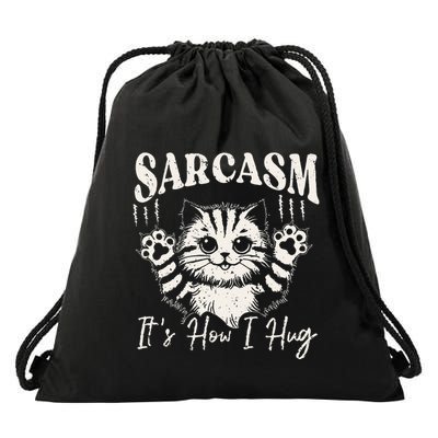 Funny Sarcastic Cute Cat Scratch Meme Sarcasm ItS How I Hug Drawstring Bag