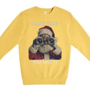 Funny Santa Claus I Saw That You Nasty Christmas Retro Xmas Premium Crewneck Sweatshirt