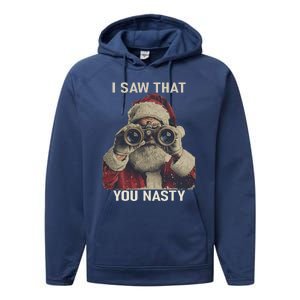 Funny Santa Claus I Saw That You Nasty Christmas Retro Xmas Performance Fleece Hoodie