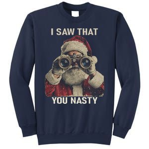 Funny Santa Claus I Saw That You Nasty Christmas Retro Xmas Sweatshirt