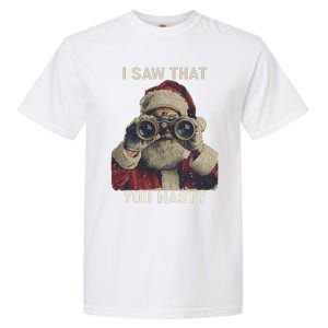 Funny Santa Claus I Saw That You Nasty Christmas Retro Xmas Garment-Dyed Heavyweight T-Shirt