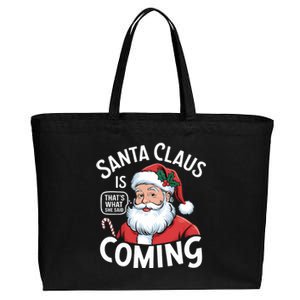 Funny Santa Claus Is Coming – ThatS What She Said Design Cotton Canvas Jumbo Tote