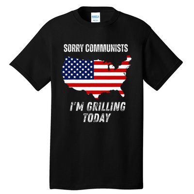 Funny Sorry Communists IM Grilling Today Tall T-Shirt