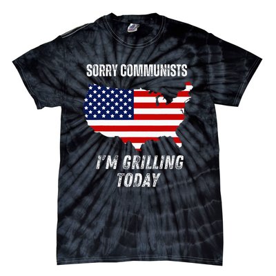 Funny Sorry Communists IM Grilling Today Tie-Dye T-Shirt