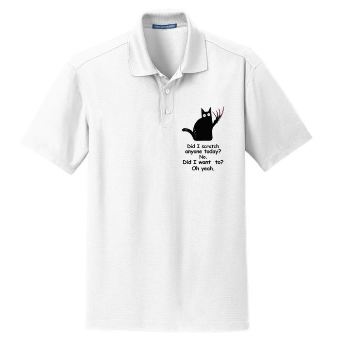 Funny Sarcastic Cat Have I Scratched Anyone Today Black Cat Dry Zone Grid Polo