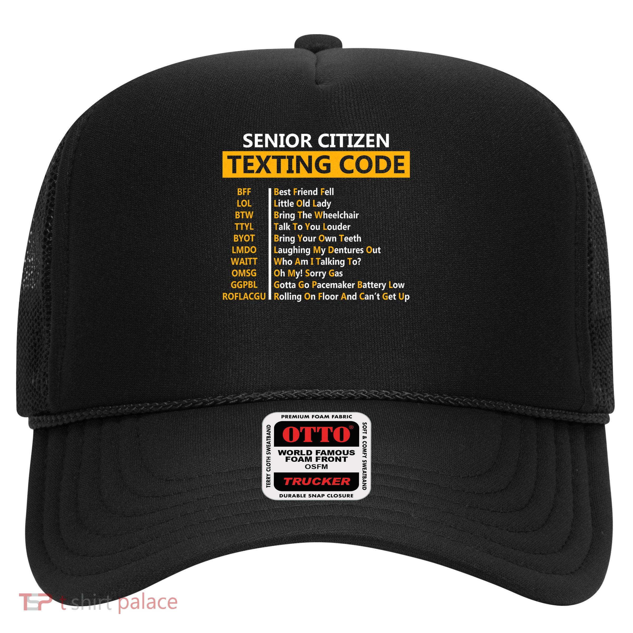Funny Senior Citizen's Texting Code Design Gift For Grandpa Trucker Hat