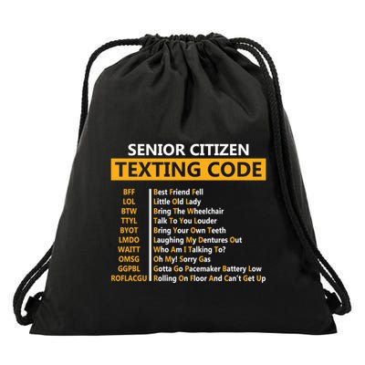 Funny Senior CitizenS Texting Code Design Gift For Grandpa Gift Drawstring Bag