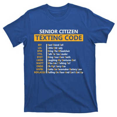 Funny Senior CitizenS Texting Code Design Gift For Grandpa Gift T-Shirt