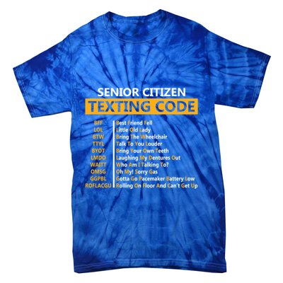 Funny Senior CitizenS Texting Code Design Gift For Grandpa Gift Tie-Dye T-Shirt