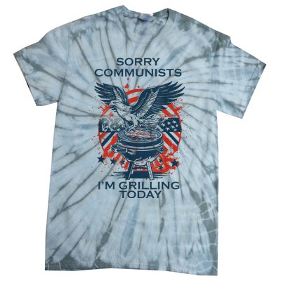 Funny Sorry Communists IM Grilling Today Tie-Dye T-Shirt