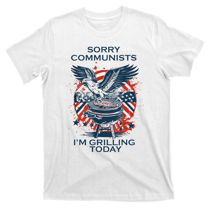 Funny Sorry Communists IM Grilling Today T-Shirt