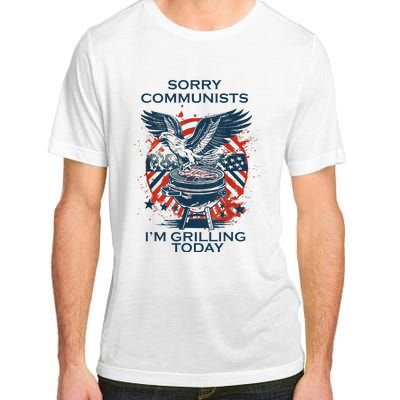 Funny Sorry Communists IM Grilling Today Adult ChromaSoft Performance T-Shirt