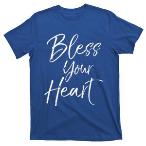 Funny Southern Christian Saying Quote Gift Bless Your Heart T-Shirt