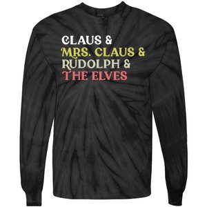 Funny Santa Claus Family Mrs Claus Rudolph Elves Christmas Tie-Dye Long Sleeve Shirt