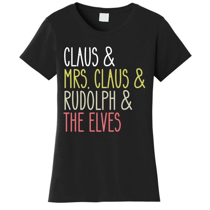 Funny Santa Claus Family Mrs Claus Rudolph Elves Christmas Women's T-Shirt