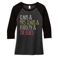 Funny Santa Claus Family Mrs Claus Rudolph Elves Christmas Women's Tri-Blend 3/4-Sleeve Raglan Shirt