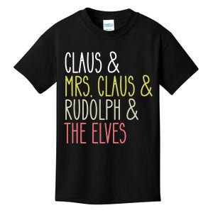 Funny Santa Claus Family Mrs Claus Rudolph Elves Christmas Kids T-Shirt