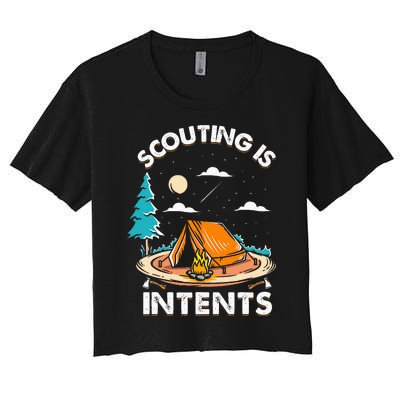 Funny Scout Camper Scouting Is Intents Camping Women's Crop Top Tee