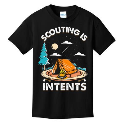 Funny Scout Camper Scouting Is Intents Camping Kids T-Shirt