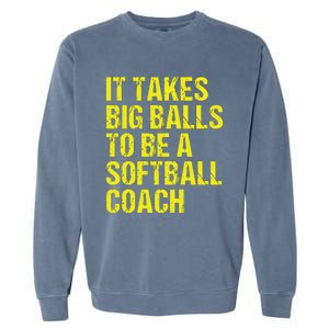 Funny Softball Coach Gift Softball Coach Tee Garment-Dyed Sweatshirt