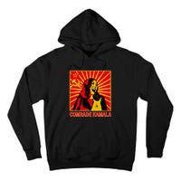 Fun Socialist Comrade Kamala Commie La Harris 2024 Kammunism Tall Hoodie