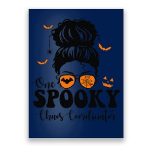 Funny Spooky Chaos Coordinator Messy Bun Halloween Poster