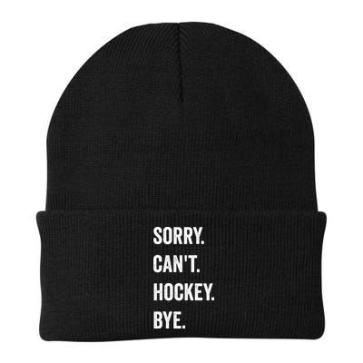 Funny Sorry Cant Hockey Bye Hockey Player Coach Team Beanie