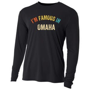 Funny Saying City Pride IM Famous In Omaha Cooling Performance Long Sleeve Crew