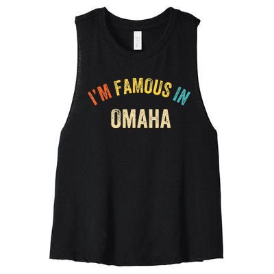 Funny Saying City Pride IM Famous In Omaha Women's Racerback Cropped Tank