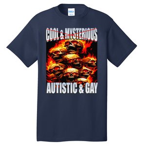 Funny Saying Cool & Mysterious Autistic & Gay Skeleton Meme Tall T-Shirt