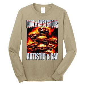 Funny Saying Cool & Mysterious Autistic & Gay Skeleton Meme Long Sleeve Shirt