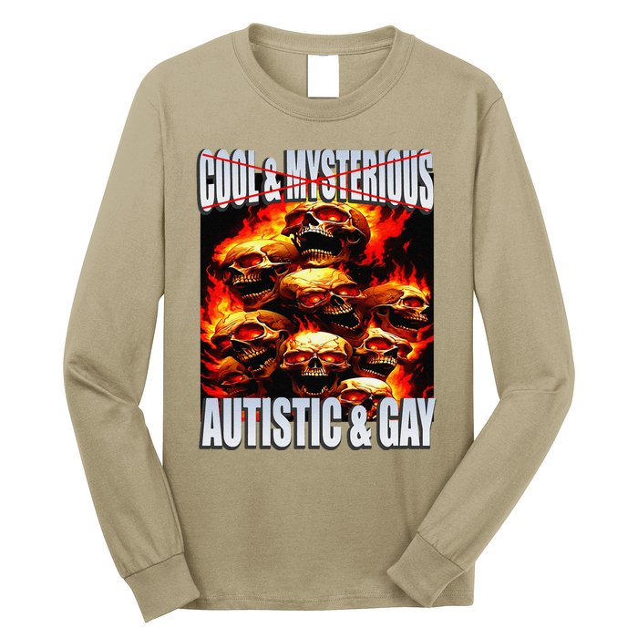 Funny Saying Cool & Mysterious Autistic & Gay Skeleton Meme Long Sleeve Shirt