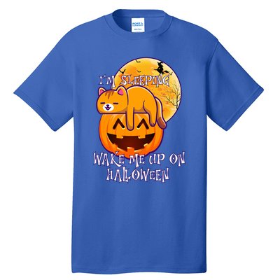 Funny Sleeping Cat On Pumpkin Wake Me Up On Halloween Funny Gift Tall T-Shirt