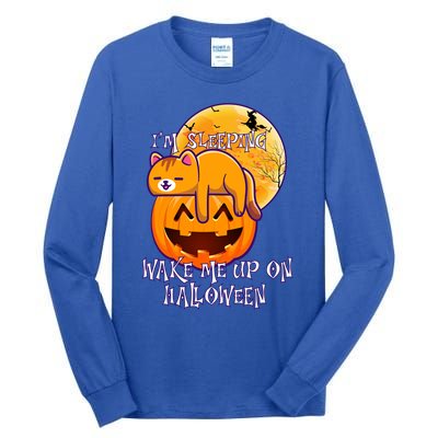 Funny Sleeping Cat On Pumpkin Wake Me Up On Halloween Funny Gift Tall Long Sleeve T-Shirt