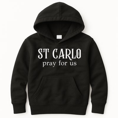 Funny St Carlo Pray For Us Catholic Millenial Saint Kids Hoodie