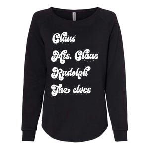 Funny Santa Claus Family Mrs Claus Rudolph Elves Christmas Womens California Wash Sweatshirt