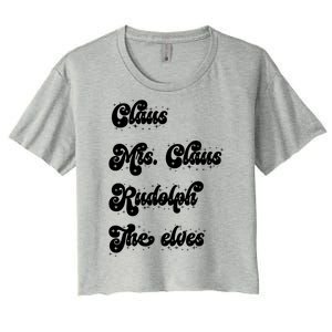 Funny Santa Claus Family Mrs Claus Rudolph Elves Christmas Women's Crop Top Tee