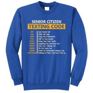 Funny Senior CitizenS Texting Code Design Gift For Grandpa Great Gift Tall Sweatshirt