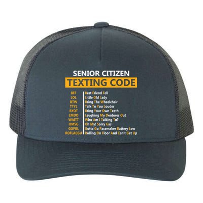 Funny Senior CitizenS Texting Code Design Gift For Grandpa Great Gift Yupoong Adult 5-Panel Trucker Hat