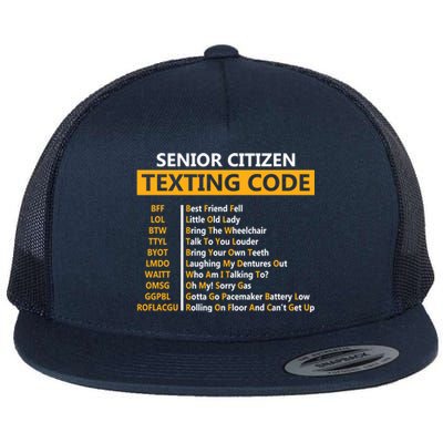 Funny Senior CitizenS Texting Code Design Gift For Grandpa Great Gift Flat Bill Trucker Hat