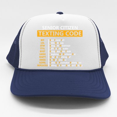 Funny Senior CitizenS Texting Code Design Gift For Grandpa Great Gift Trucker Hat