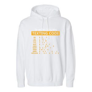 Funny Senior CitizenS Texting Code Design Gift For Grandpa Great Gift Garment-Dyed Fleece Hoodie