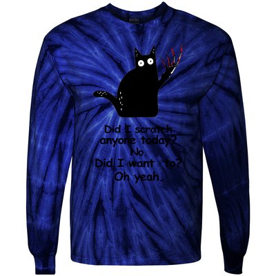 Funny Sarcastic Cat Have I Scratched Anyone Today Black Cat Tie-Dye Long Sleeve Shirt