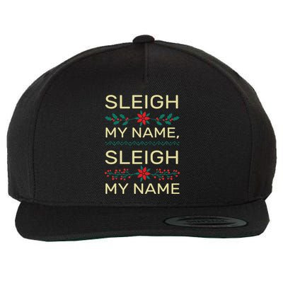 Funny Santa Christmas Pun Saying Sleigh My Name Gift Wool Snapback Cap