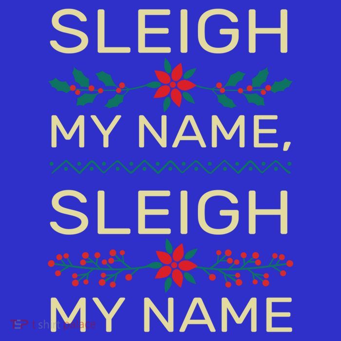 Funny Santa Christmas Pun Saying Sleigh My Name Gift Tall T-Shirt