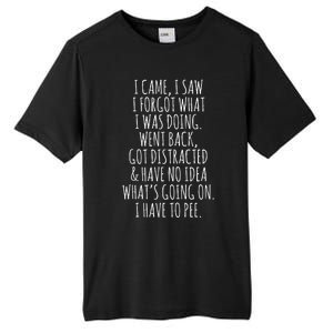 Funny Senior Citizen I Came I Saw I Forgot What I Was Doing Tall Fusion ChromaSoft Performance T-Shirt