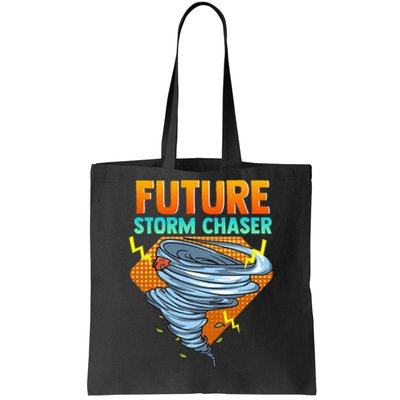 Future Storm Chaser Tornado Hurricane & Thunderstorms Tote Bag