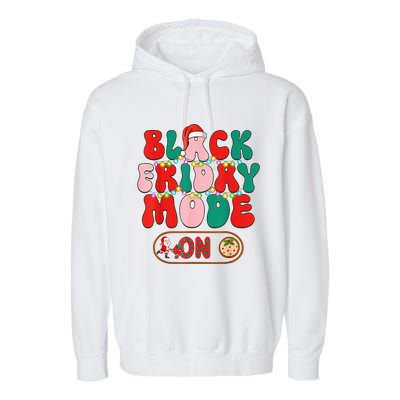 Friday Shopping Crew Mode On Christmas Black Shopping Family  Garment-Dyed Fleece Hoodie