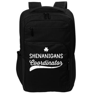 Funny Shenanigans Coordinator For St Patricks Day Outfit Impact Tech Backpack